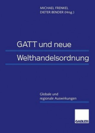 Carte GATT und neue Welthandelsordnung Michael Frenkel