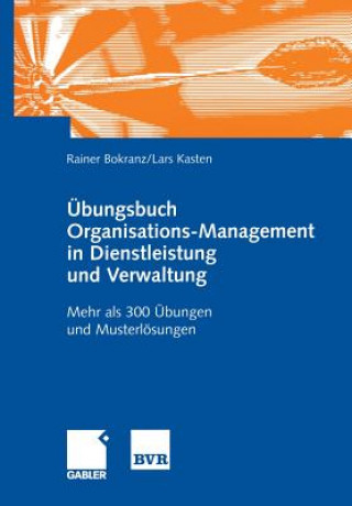Книга UEbungsbuch Organisations-Management in Dienstleistung Und Verwaltung Rainer Bokranz