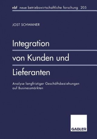 Книга Integration Von Kunden Und Lieferanten Jost Schwaner