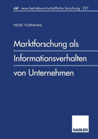 Książka Marktforschung ALS Informationsverhalten Von Unternehmen Heide Vornkahl