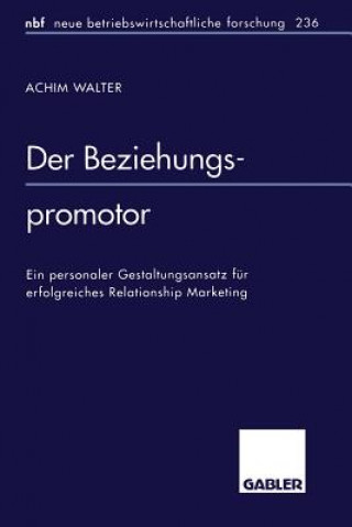 Kniha Der Beziehungspromotor Achim Walter