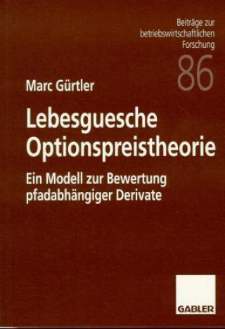 Książka Lebesguesche Optionspreistheorie Marc Gürtler