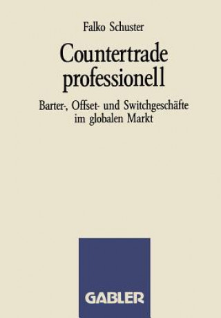 Kniha Countertrade Professionell Falko Schuster