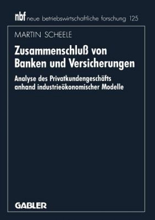 Kniha Zusammenschlu  Von Banken Und Versicherungen Martin Scheele