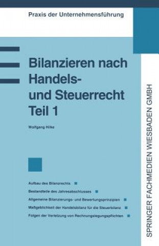 Kniha Bilanzieren Nach Handels- Und Steuerrecht, Teil 1 Wolfgang O. H. Hilke