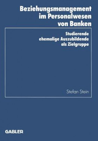 Kniha Beziehungsmanagement Im Personalwesen Von Banken Stefan Stein