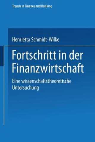 Kniha Fortschritt in Der Finanzwirtschaft Henrietta Schmidt-Wilke