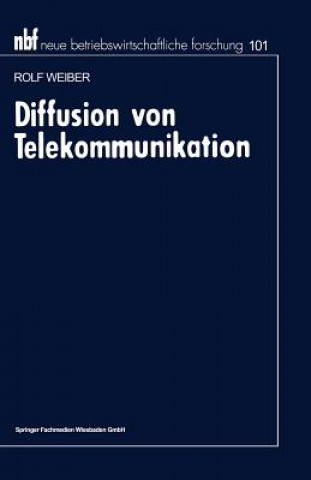 Könyv Diffusion Von Telekommunikation Rolf Weiber