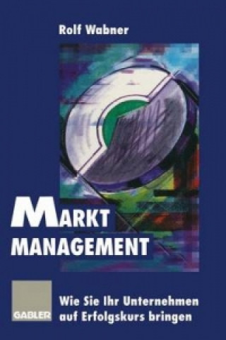 Kniha Markt-Management Rolf Wabner