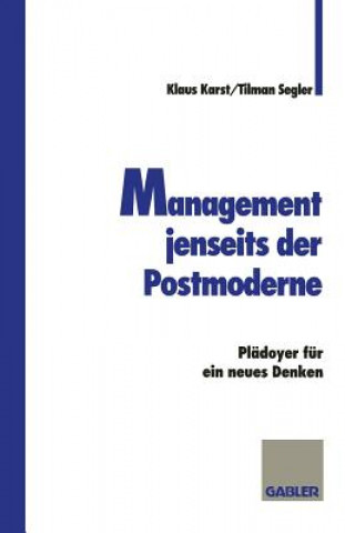 Kniha Management Jenseits Der Postmoderne Klaus Karst