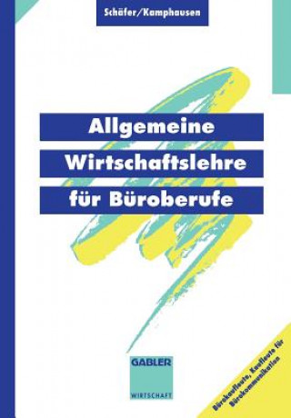 Kniha Allgemeine Wirtschaftslehre F r B roberufe Michael Schäfer