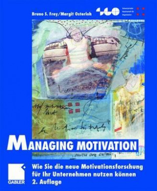 Könyv Managing Motivation Bruno S Frey