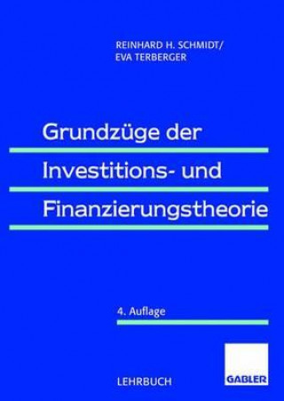 Könyv Grundzuge Der Investitions- Und Finanzierungstheorie Reinhard H. Schmidt