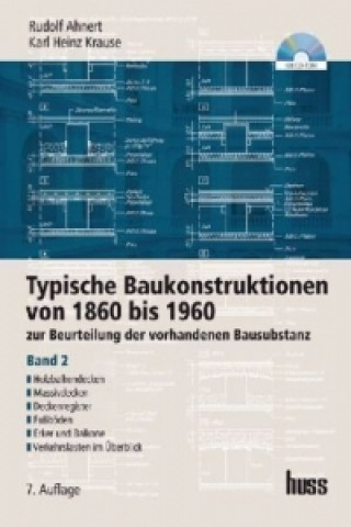 Könyv Holzbalkendecken, Massivdecken, Deckenregister, Fußböden, Erker und Balkone, Verkehrslasten im Überblick Rudolf Ahnert