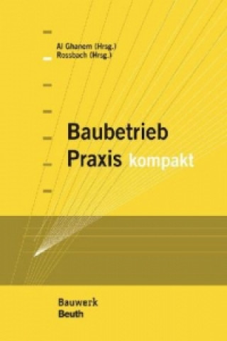 Книга Baubetrieb Praxis kompakt Jörg Rossbach