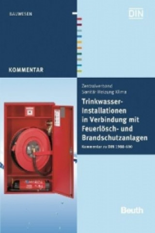 Kniha Trinkwasser-Installationen in Verbindung mit Feuerlösch- und Brandschutzanlagen Franz-Josef Heinrichs