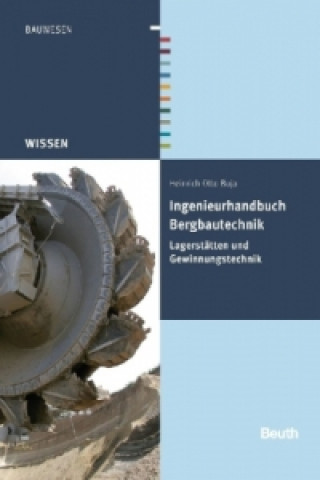Kniha Ingenieurhandbuch Bergbautechnik Heinrich Otto Buja