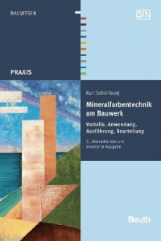 Könyv Mineralfarbentechnik am Bauwerk Kurt Schönburg
