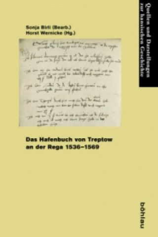 Книга Das Hafenbuch von Treptow an der Rega 1536-1569 Sonja Birli