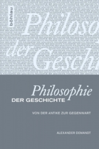 Książka Philosophie der Geschichte Alexander Demandt