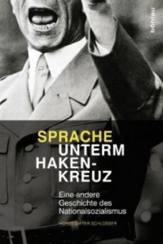 Kniha Sprache unterm Hakenkreuz Horst Dieter Schlosser