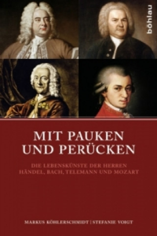 Könyv Mit Pauken und Perücken Markus Köhlerschmidt