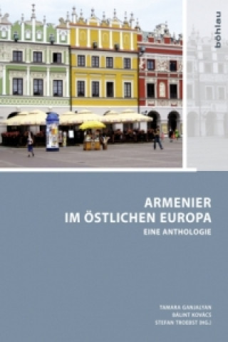 Книга Armenier im östlichen Europa Tamara Ganjalyan