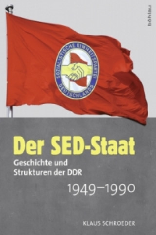 Kniha Der SED-Staat Klaus Schroeder