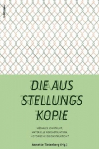 Książka Die Ausstellungskopie Annette Tietenberg