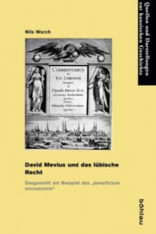 Knjiga David Mevius und das lübische Recht Nils Wurch