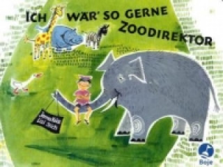 Kniha Ich wär so gerne Zoodirektor James Krüss