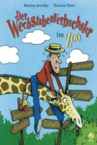 Kniha Der Wechstabenverbuchsler im Zoo Mathias Jeschke