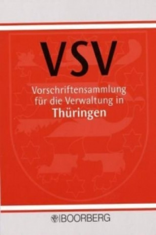 Kniha Vorschriftensammlung für die Verwaltung in Thüringen (VSV) Erich Bruckner