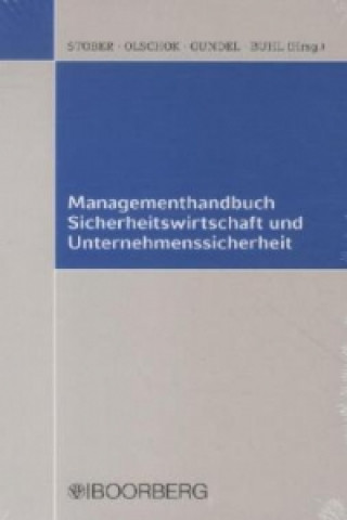 Kniha Managementhandbuch Sicherheitswirtschaft und Unternehmenssicherheit Rolf Stober