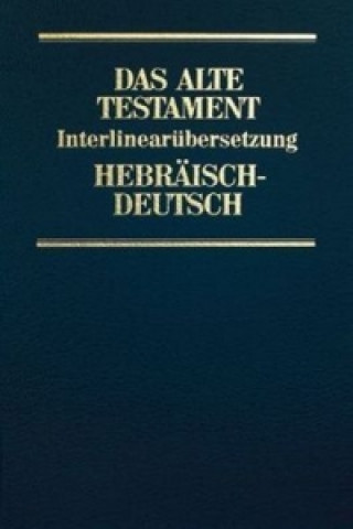 Könyv Interlinearübersetzung Altes Testament, hebr.-dt., Band 1. Bd.1 Rita M. Steurer