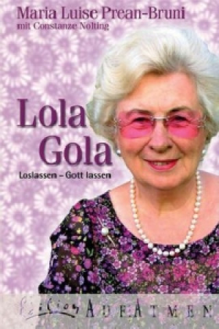 Kniha Lola Gola Maria L. Prean-Bruni