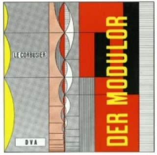 Kniha Der Modulor LeCorbusier