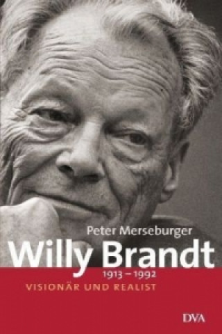 Knjiga Willy Brandt 1913-1992 Peter Merseburger