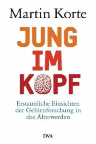 Kniha Jung im Kopf Martin Korte