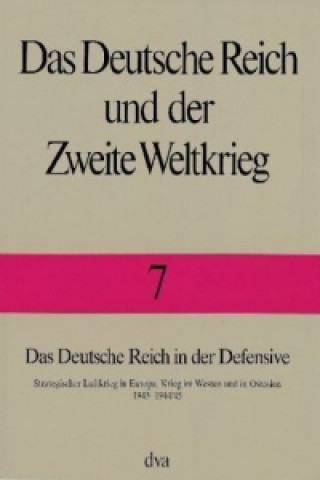 Könyv Das Deutsche Reich in der Defensive Horst Boog