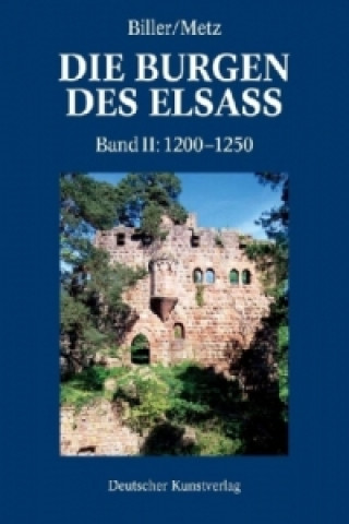 Kniha spatromanische Burgenbau im Elsass (1200-1250) Thomas Biller