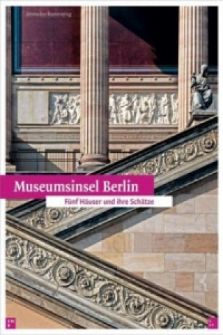 Buch Museumsinsel Berlin Staatliche Museen zu Berlin