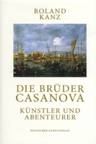 Kniha Die Bruder Casanova Roland Kanz