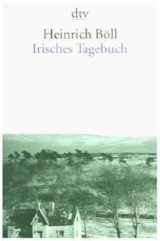 Könyv Irisches Tagebuch Heinrich Böll