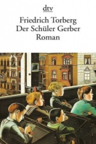 Kniha Der Schüler Gerber Friedrich Torberg
