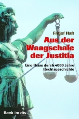 Kniha Aus der Waagschale der Justitia Fritjof Haft