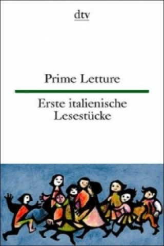 Książka Prime Letture Erste italienische Lesestücke. Prime Letture Giuseppina Lorenz-Perfetti