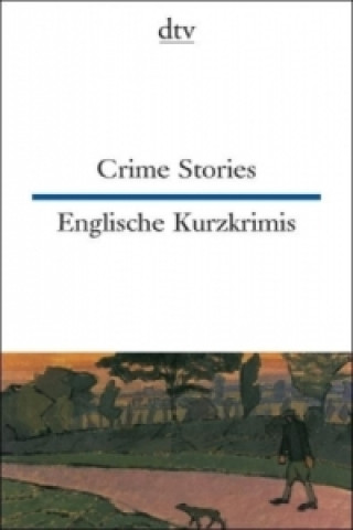 Kniha Crime Stories Englische Kurzkrimis. Englische Kurzkrimis Harald Raykowski