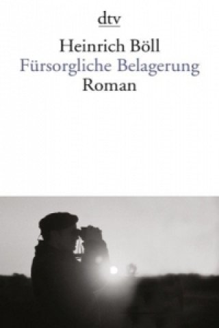 Книга Fürsorgliche Belagerung Heinrich Böll