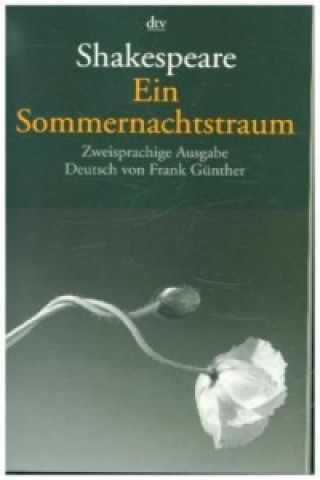 Kniha Ein Sommernachtstraum, Englisch-Deutsch William Shakespeare